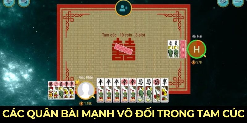 Các quân bài mạnh vô đối trong tam cúc