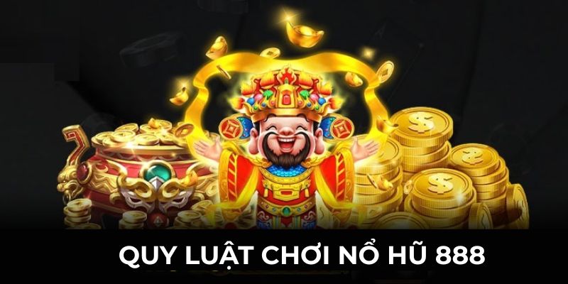 Tìm hiểu quy luật vận hành của siêu phẩm nổ hũ hiện nay